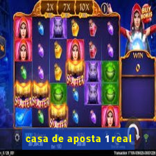 casa de aposta 1 real